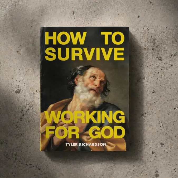 How To Survive Working For God