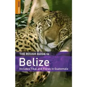 USED-The Rough Guide to Belize 4 (Rough Guide Travel Guides) by Peter Eltringham (Paperback)