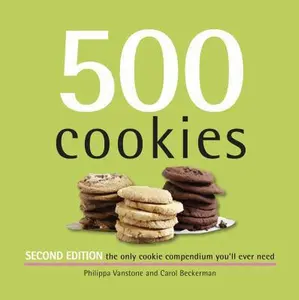 USED-500 Cookies: The Only Cookie Compendium You'll Ever Need by Vanstone, Philippa (Hardcover)