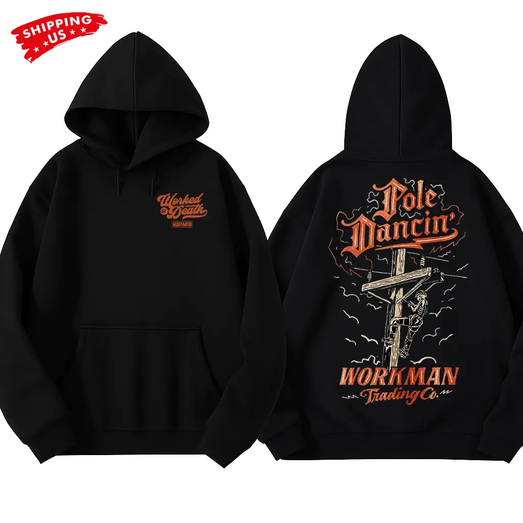Pole Dancin Lineman Hoodie, Utility Pole Climbing Worker Graphic, Workman Trading Co Graphic Hoodie for Electricians & Linemen, Funny Gift for Blue Collar Workers