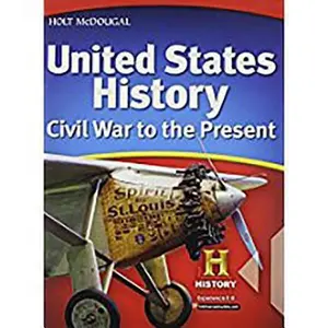 USED-United States History: Student Edition Civil War to the Present 2012 by HOLT MCDOUGAL (Hardcover)