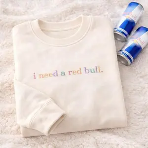 EMBROIDERED I Need a Red Bull Sweatshirt Funny Energy Drink Lover Crewneck Pastel Aesthetic Caffeine Addict Gift Cozy Unisex Pullover