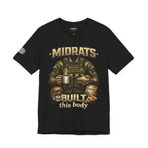 Midrats Built this Body military humor t-shirt