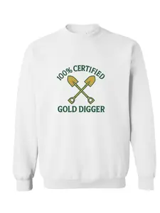 Oversized 100% Certified Gold Digger Crewneck Long Sleeve White Sweatshirt with Crossed Shovels Design