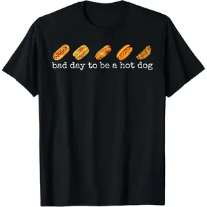 100%cotton Bad Day to Be A Hot Dog - Hot Dog Lover Fast Food Wiener T-Shirt
