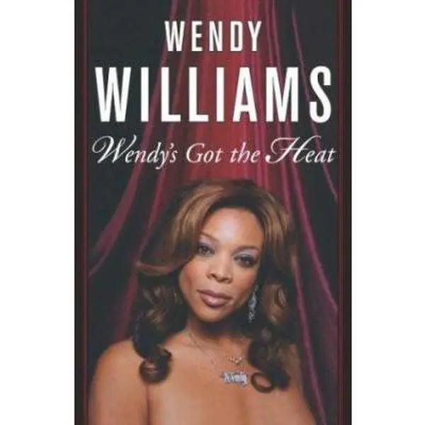 Used Book - Wendy's Got the Heat by Wendy Williams, Very Good Hard Cover, Urban Radio Personality Shock Jock Diva Memoir for Humanities & Social Sciences History & Culture Enthusiasts, Used Condition Ratings