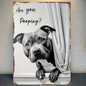 Humorous Dog Metal Wall Sign Vintage Iron Are You Pooping Bathroom Decor