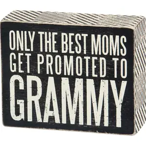 Primitives Box Sign - Promoted To Grammy