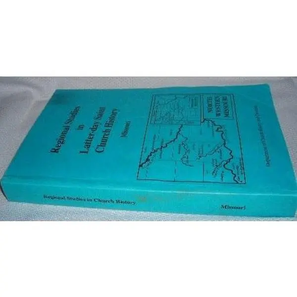 Used Soft Cover Book - Regional Studies in Latter-Day Saint Church History: Missouri - English