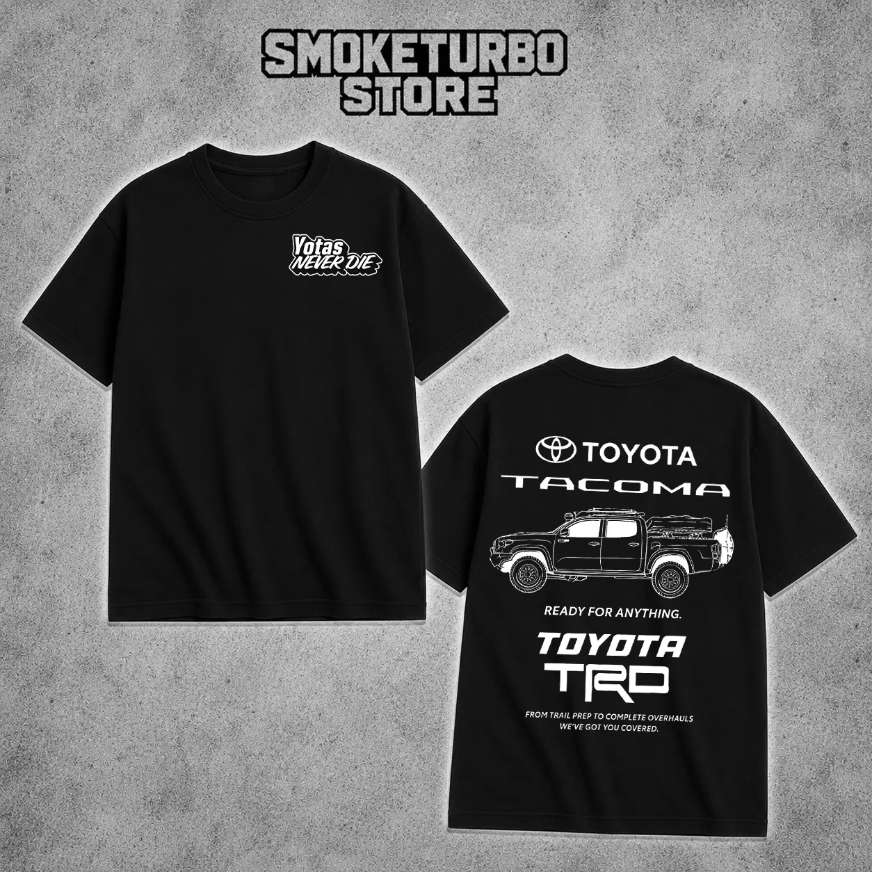 Yotas Tacoma TRD Offroad Shirt - Overlanding Camping Truck Graphic Tee, Car Guy Gift, Heavyweight Black Streetwear Top