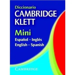 USED-Diccionario Cambridge Klett Mini Español-Inglés/English-Spanish (English and Spanish Edition) by Cambridge University Press (Unknown)