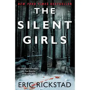 The Silent Girls (Canaan Crime Novels) by Eric Rickstad [Paperback Book]