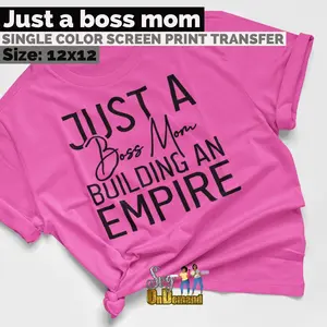 Just a Mom Boss Screen Print Transfer
