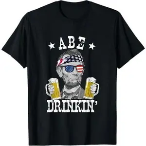 Abe Drinkin' Patriotic American Abraham Lincoln Drinking T-Shirt