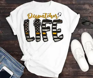 Dispatcher life Shirt, dispatcher T-shirt