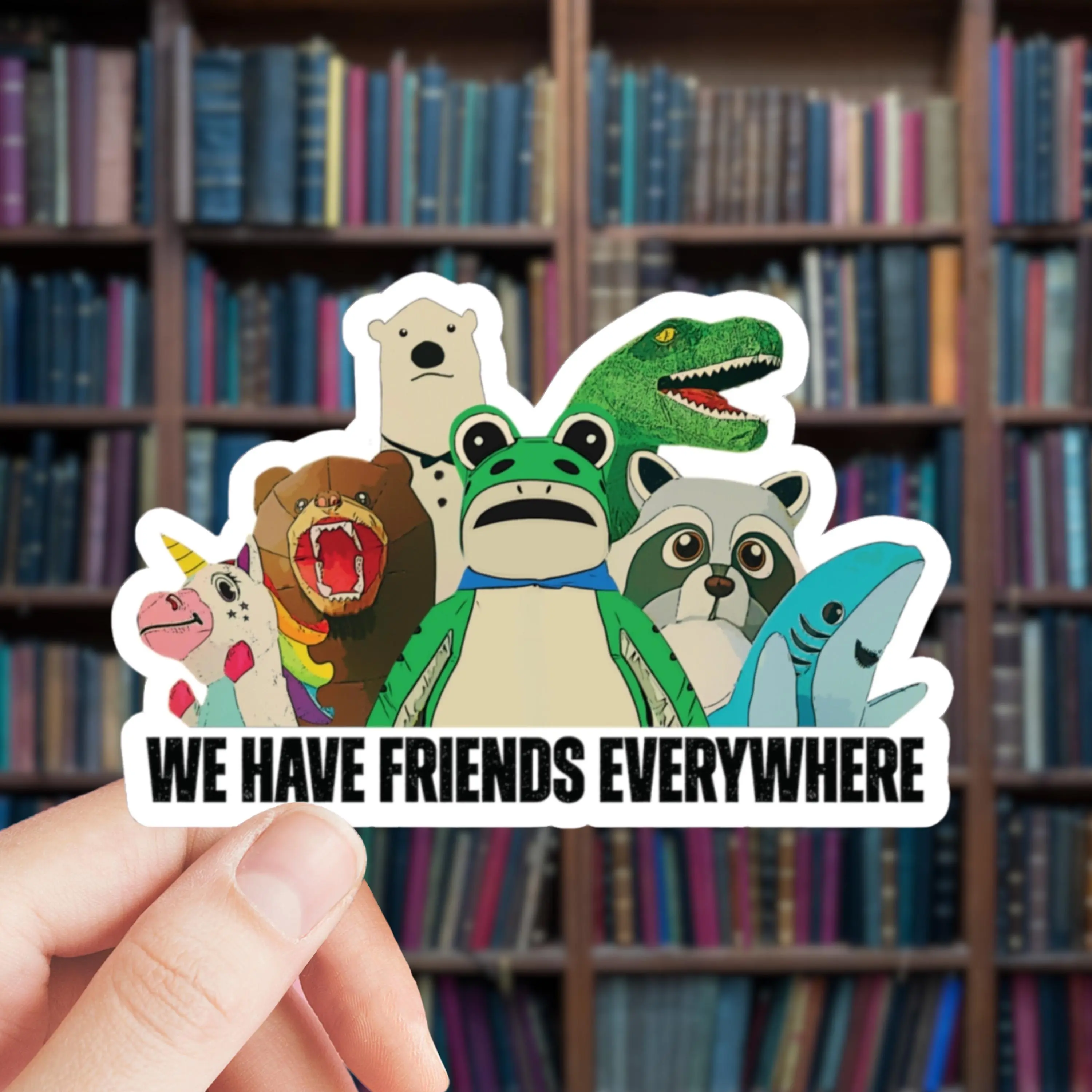 Portland Frog and Friends Stickers, We Have Friends Everywhere Sticker, Protest Vinyl Decal, Laptop Water Bottle Stickers