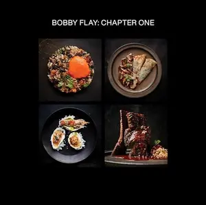 Bobby Flay: Chapter One: Iconic Recipes and Inspirations from a Groundbreaking American Chef: A Cookbook -- Bobby Flay - Hardcover