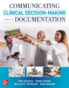 USED-Communicating Clinical Decision-Making Through Documentation: Coding, Payment, and Patient Categorization by Shamus, Eric (Paperback)