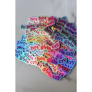 Hot Girls Cry Holographic Sticker