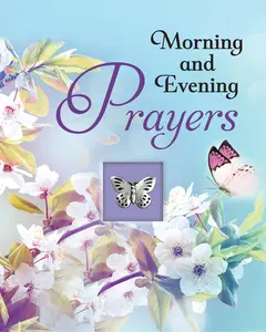 USED-Morning and Evening Prayers by Publications International Ltd (Hardcover)