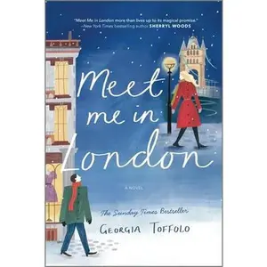USED-Meet Me in London: A Christmas Romance Novel by Toffolo, Georgia (Paperback)