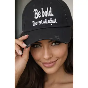 Be Bold The Rest Will Adjust cap | Distressed Embroidered Baseball Hat