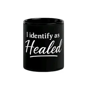 I Identify As Healed Black Glossy Mug 11oz | 15oz