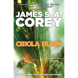 Cibola Burn by James S. A. Corey [Paperback Book]