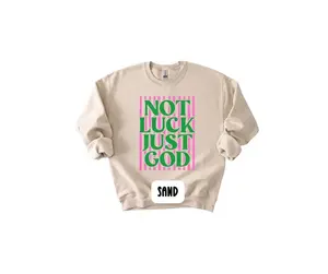 Not Luck JUST GOD PREPPY St. Patrick’s Day sweatshirt or T-shirt