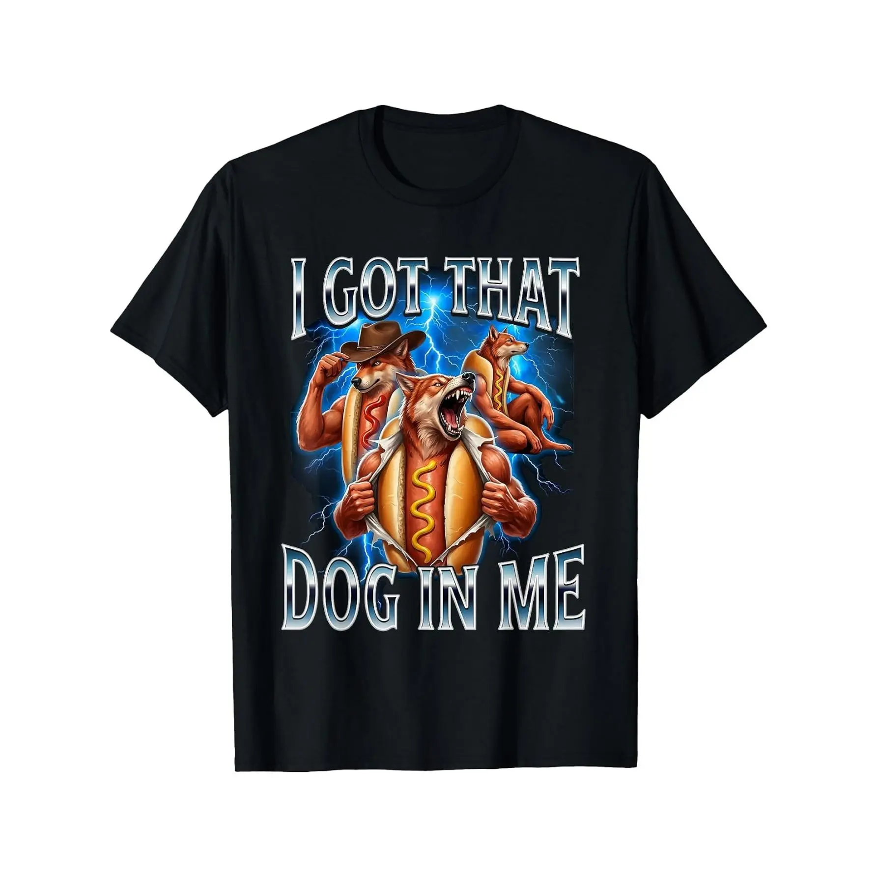 I Got that Dog in Me Funny Hot Dog Glizzy Meme Alpha Wolf T-Shirt Cotton Clothing