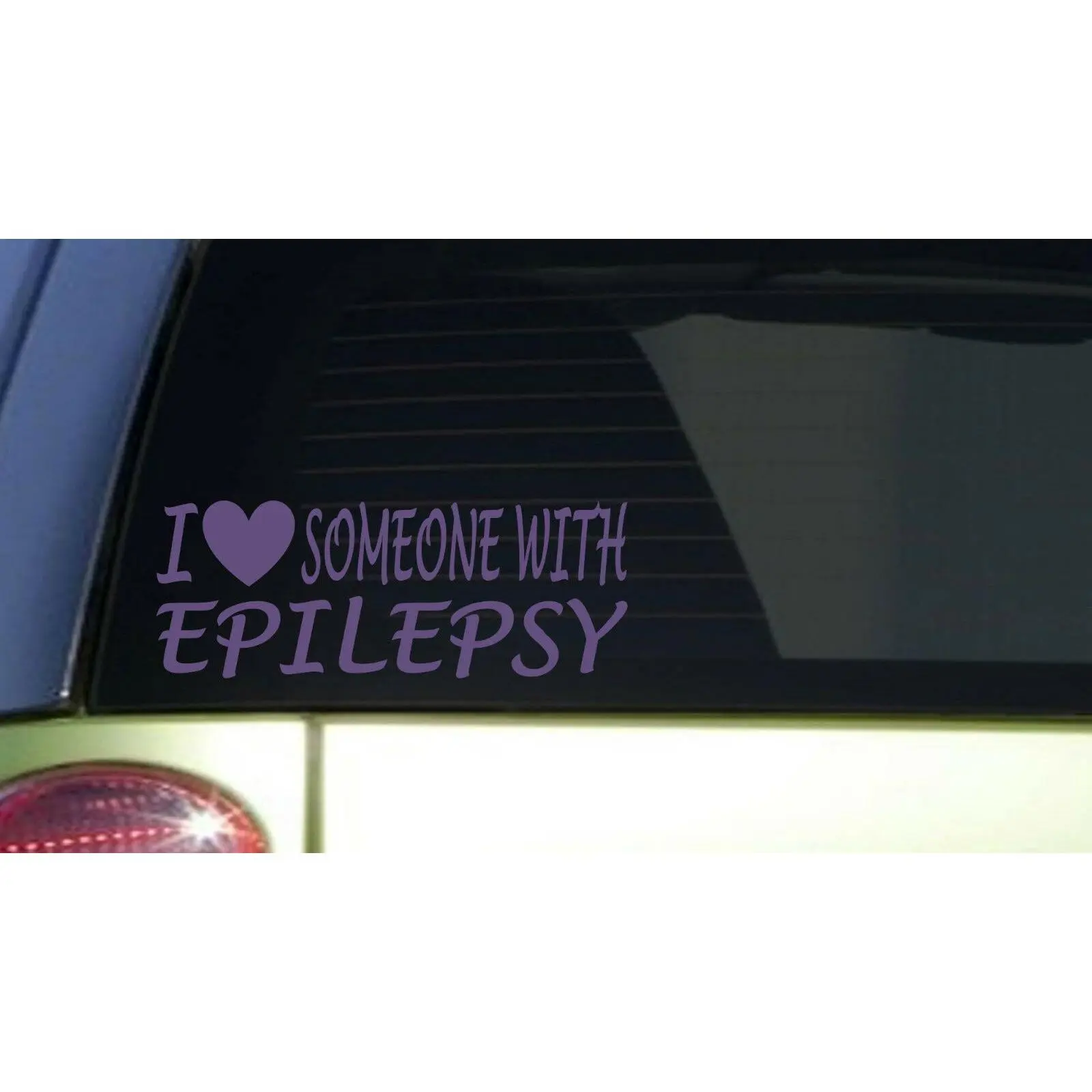 I love someone with Epilepsy *I421* 8" PURPLE Sticker decal epileptic seizure