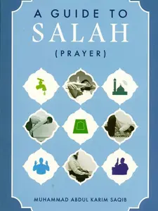 A Guide to Salat ( Prayer ) By Darussalam