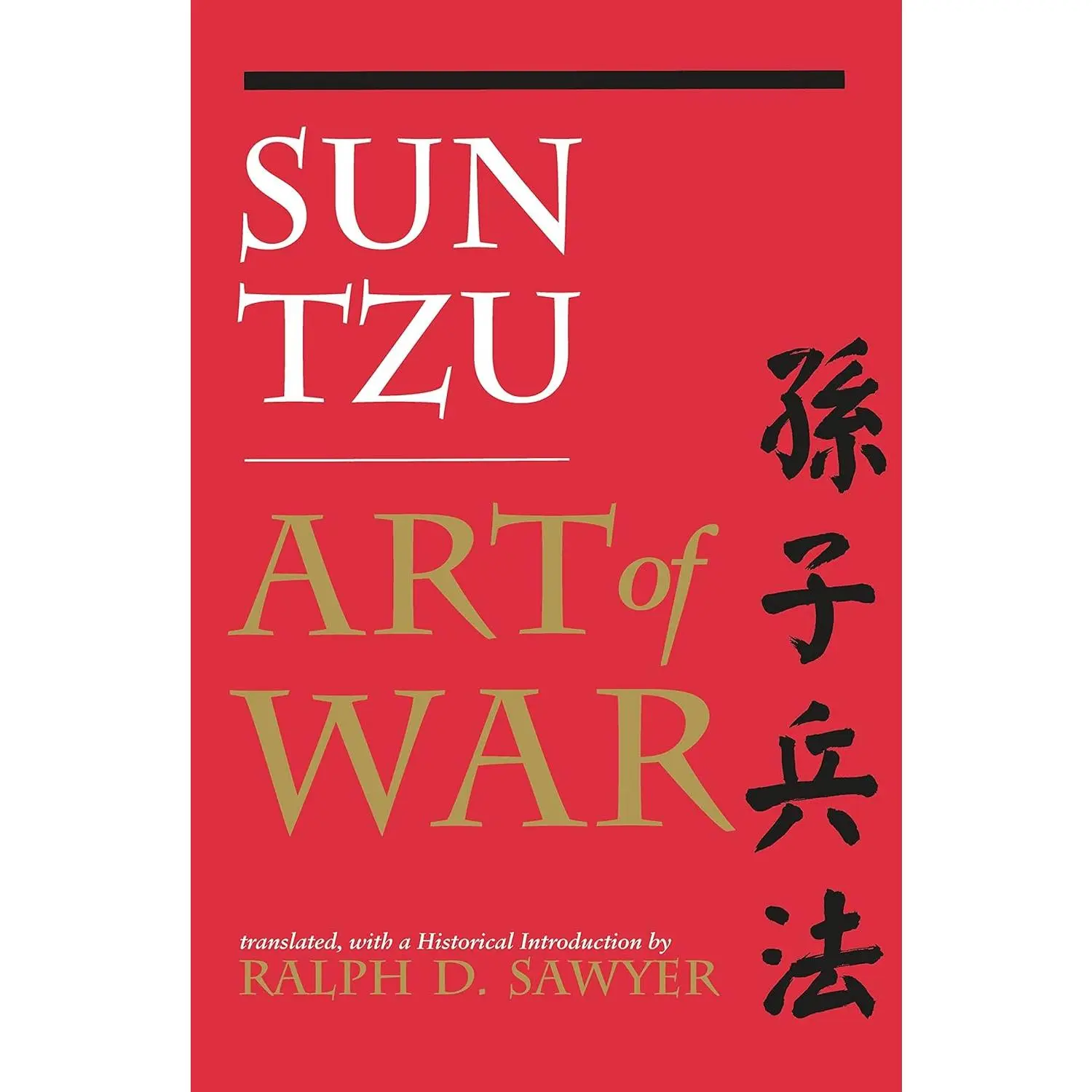 The Art of War (Translated by Ralph D. Sawyer)
