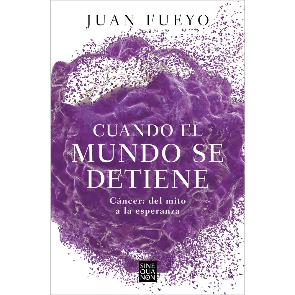 USED-Cuando El Mundo Se Detiene. Cáncer: del Mito a la Esperanza / When the World Stop S: Cancer. from Myth to Hope by Fueyo, Juan (Paperback)
