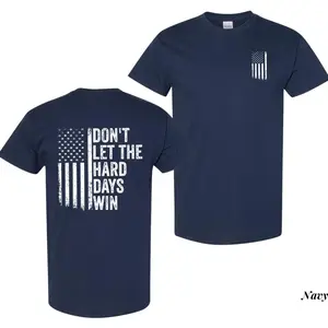 American Flag Shirt, Don't Let The Hard Days Win T-Shirt, Inspirational Quote Shirt, Motivational Apparel