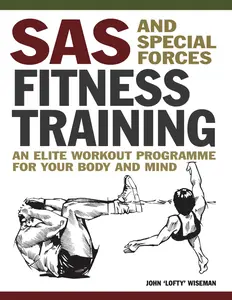 USED-SAS and Special Forces Fitness Training: An Elite Workout Programme for Your Body and Mind by Wiseman, John 'Lofty' (Paperback)