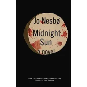 USED-Midnight Sun: A novel by Jo Nesbo (Hardcover)
