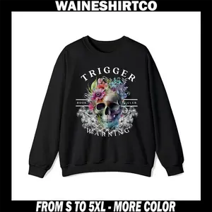 TRIGGER Skeleton Colors Sweatshirt, Dark Romance Hoodie, Smut Dark Romance Gift, Booktok IICYIFU Bookish Womenswear, STFUATTDLAGG Shirt Cotton Fabric