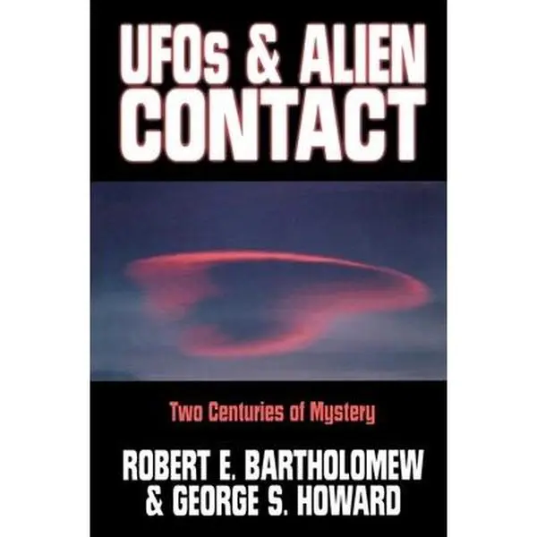 USED-UFOs & Alien Contact: Two Centuries of Mystery by Bartholomew, Robert E. (Hardcover)