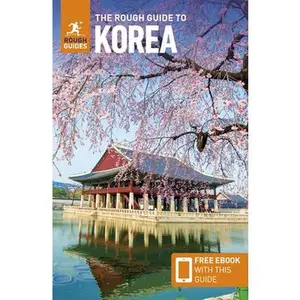The Rough Guide to Korea: Travel Guide with eBook -- Rough Guides, Paperback