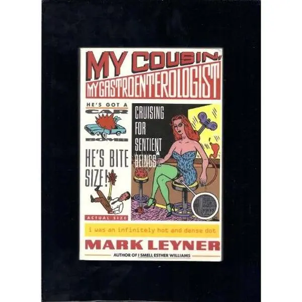USED Book - My Cousin, My Gastroenterologist by Mark Leyner (Paperback) - english