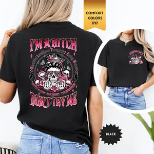 Funny Woman Quote Shirt, Sarcastic Attitude Tee, I'm a Bitch Don't Try Me