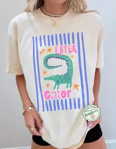 Later Gator T-Shirt, Sarcastic TShirt, Funny Womens Shirt, Offensive Shirt, Alligator Shirt, Crocodile Shirt, Funny Mom Tee 4NV