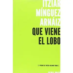 USED-Que viene el lobo (I Premio de Poesía Nicanor Parra) by Itziar Mínguez Arnáiz (Paperback)