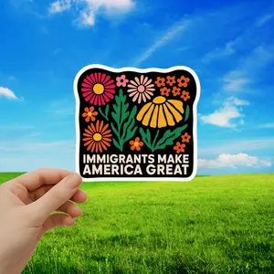 Immigrants Make America Great Sticker, Social Justice Vinyl Decal, Political Activism Sticker, Retro Floral Laptop Sticker