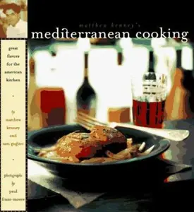 USED-Matthew Kenney's Mediterranean Cooking: Dishes from Tangiers to Toulon for the American Kitchen by Matthew Kenney (Hardcover)