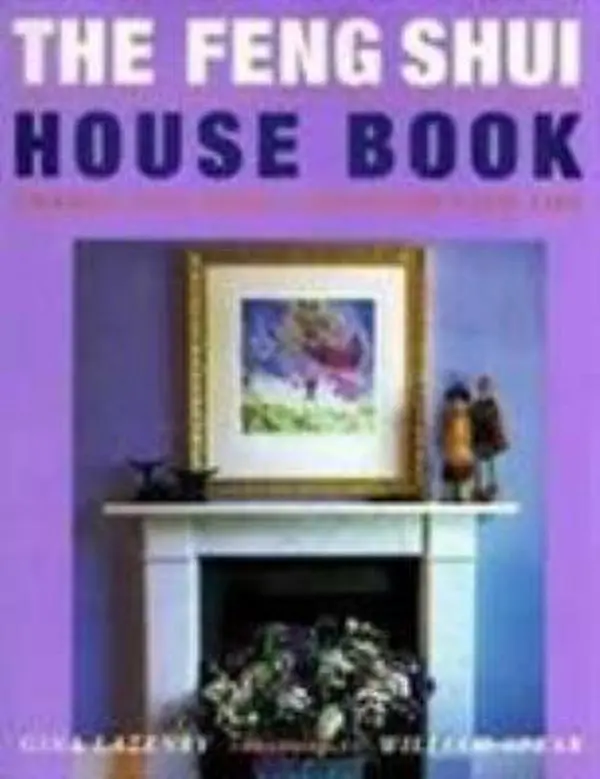 Used Hard Cover Feng Shui House Book by Gina Lazenby - English, Chinese Art Guide with Bagua Insights, Home Decor & Design Suggestions