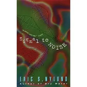 USED-Signal to Noise by Nylund, Eric S. (Mass Market Paperback)