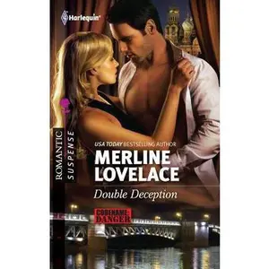 USED-Double Deception (Code Name: Danger, 18) by Merline Lovelace (Unknown)
