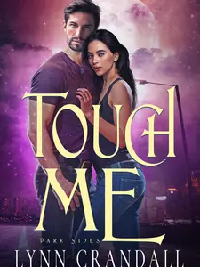 Touch Me, Dark Sides, Book One